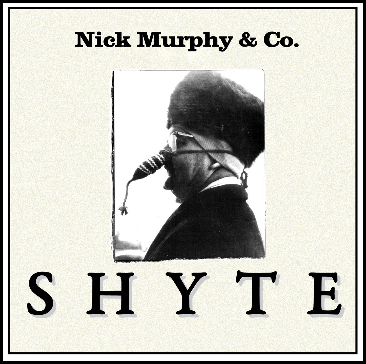 'SHYTE' by Nick Murphy & Co. cover