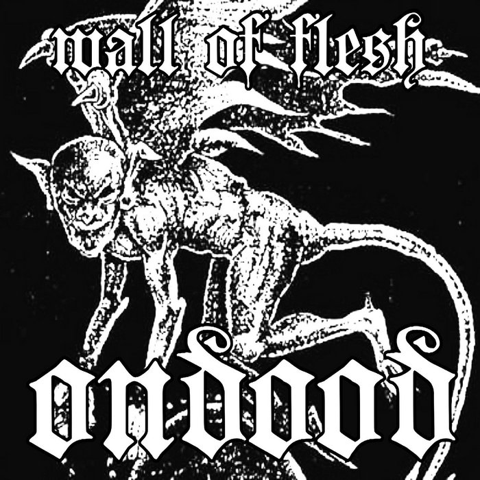 wall of flesh ONDOOD The Monster Gate Experiments