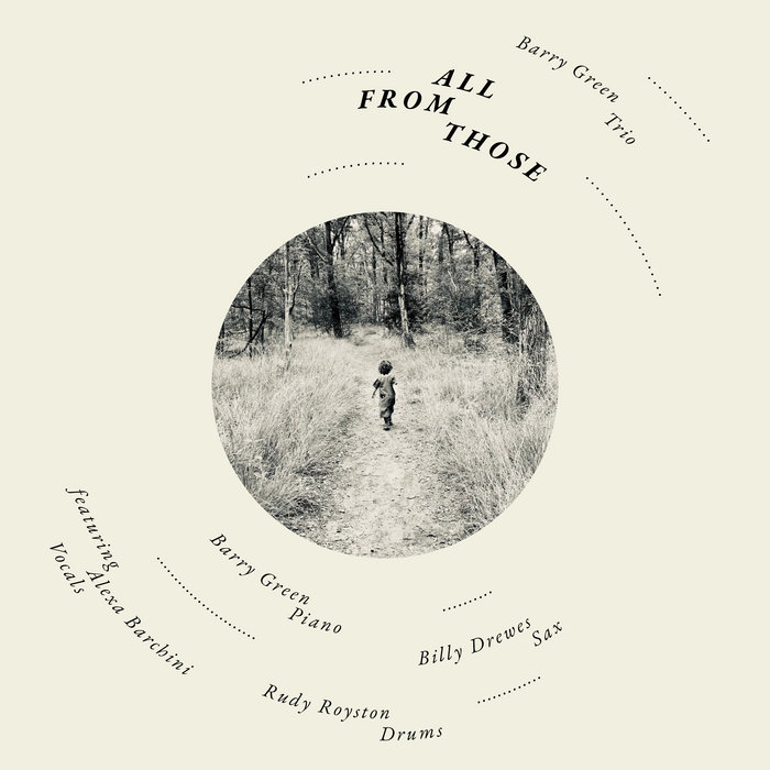 Pochette de All From Those par Barry Green Trio