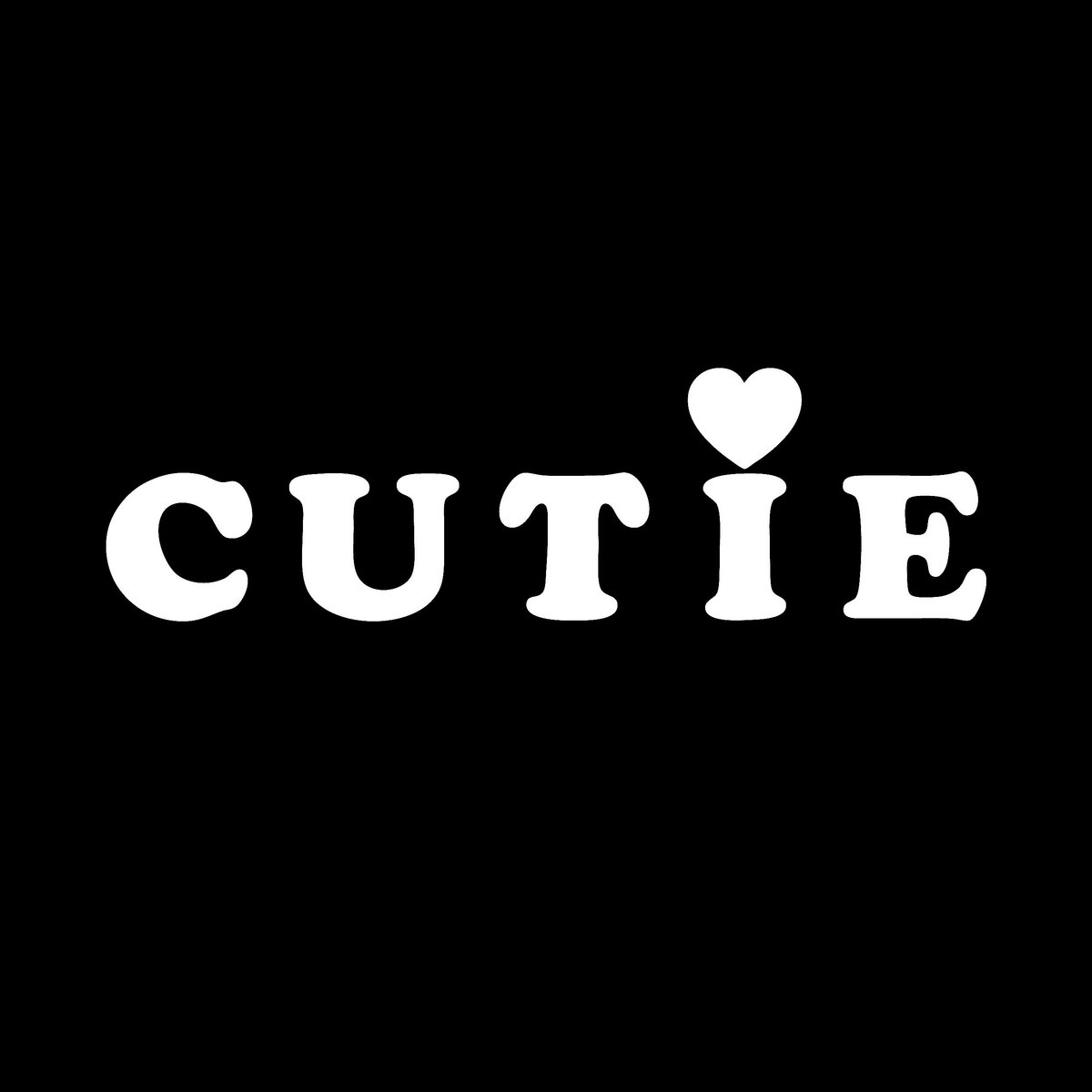 CUTIE | CUTIE