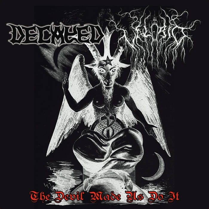 The Devil Made Us Do It | Decayed & Velório | Nekrogoat Heresy