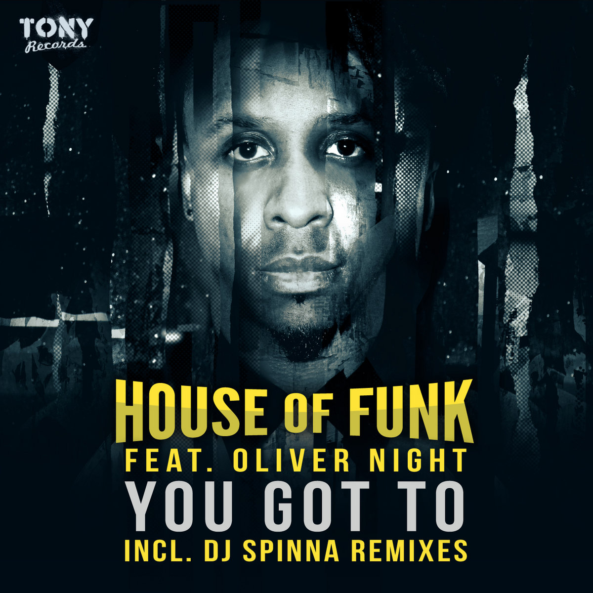 House Of Funk feat. Oliver Night 'You Got To' (Incl. DJ Spinna Remixes
