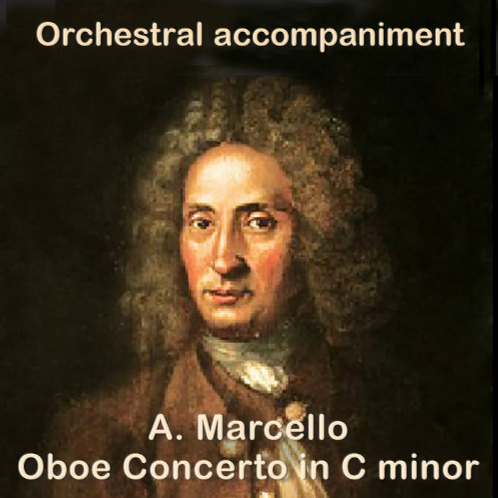 A Marcello Concerto In C Minor 1717 Anonymous Version A Marcello Concerto In C Minor 1717 Anonymous Version
