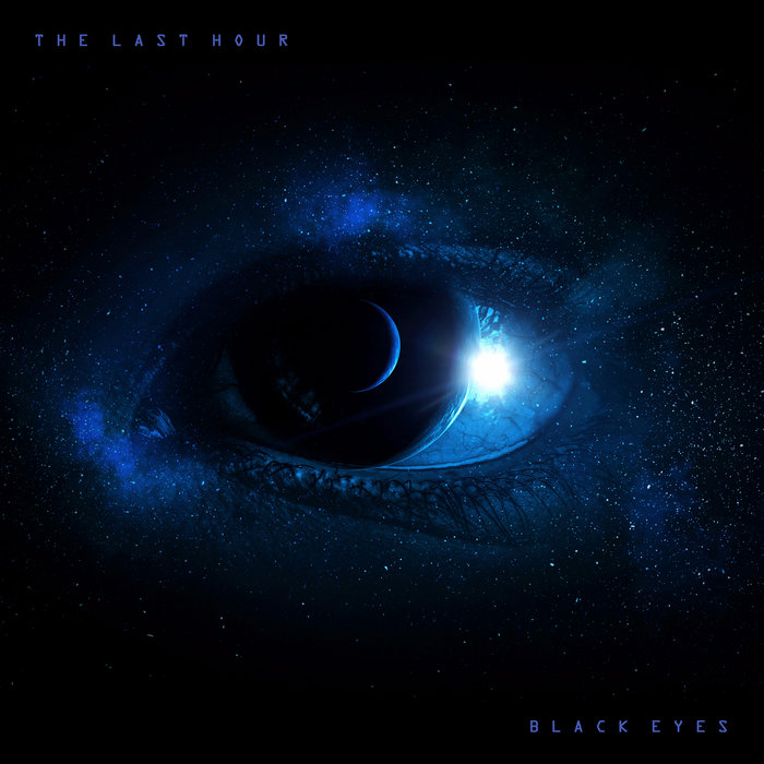 Black Eyes | The Last Hour