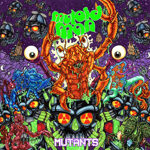 Mutoid Man — Mutants