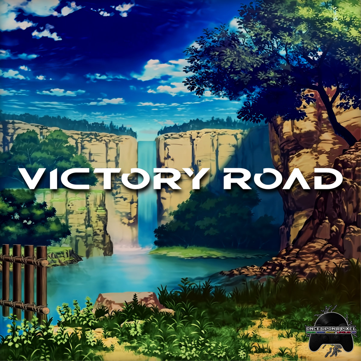 'VICTORY ROAD' | Once Upon A Pixel