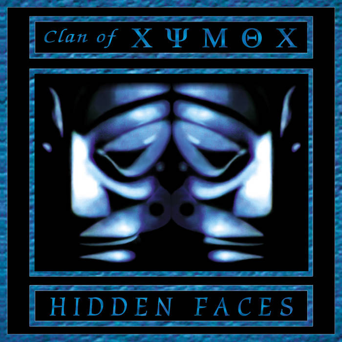 Hidden Faces | Clan Of Xymox