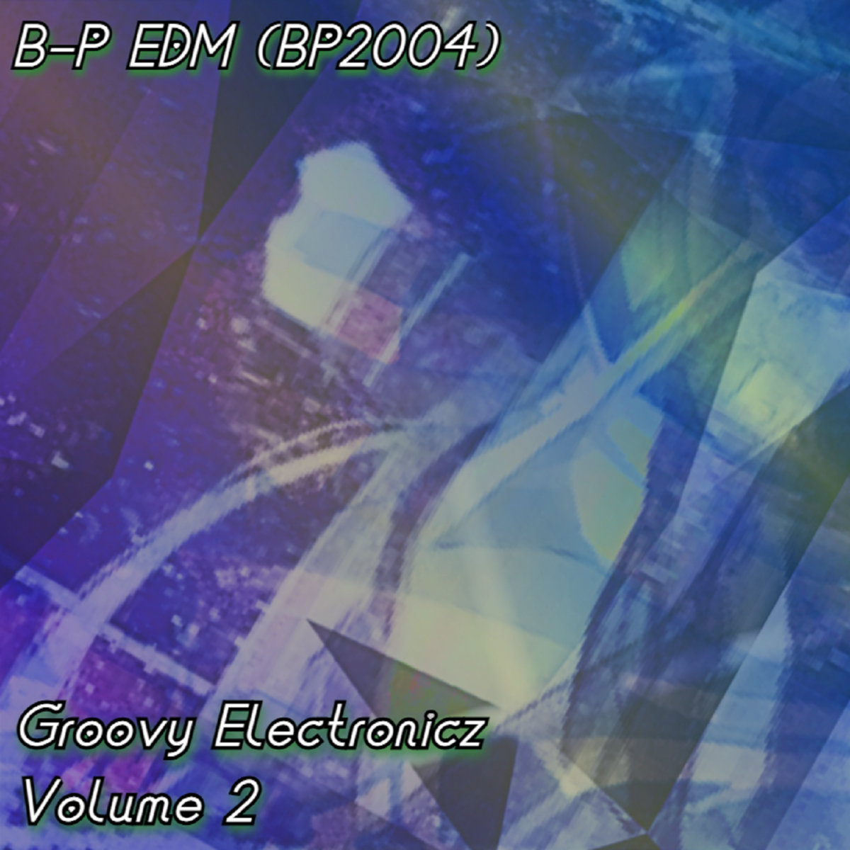 Groovy Electronicz Volume 2 | B-P EDM (BP2004) | BP2004