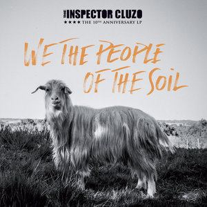 The Inspector Cluzo — We the People of the Soil