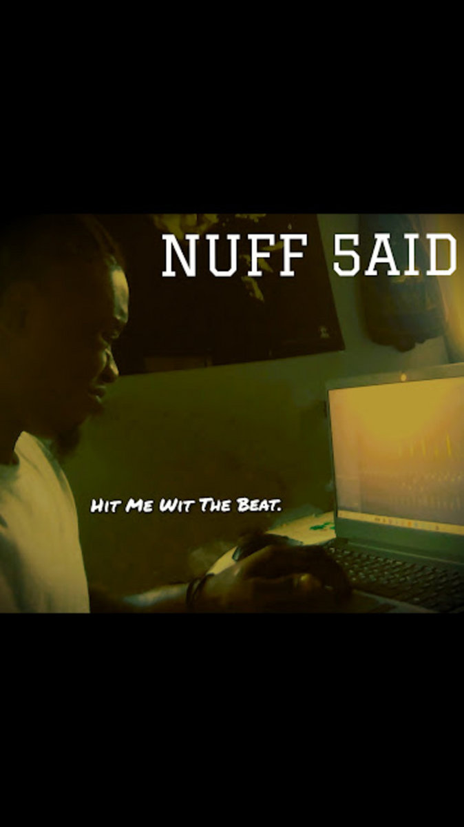 Hit Me Wit The Beat. | Nuff 5aid