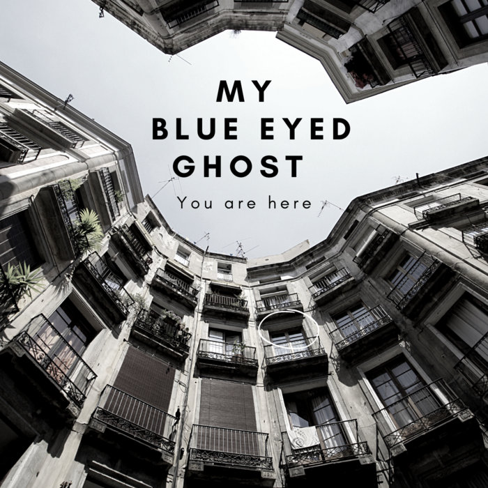 You are here | My Blue Eyed Ghost
