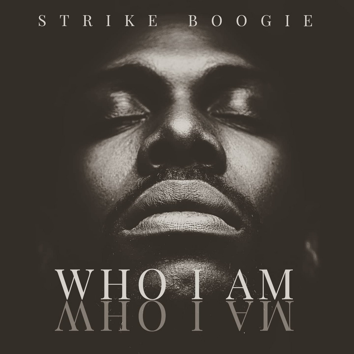 Who I Am | Strike Boogie