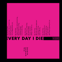 THEODOROS — Every Day I Die (Single)