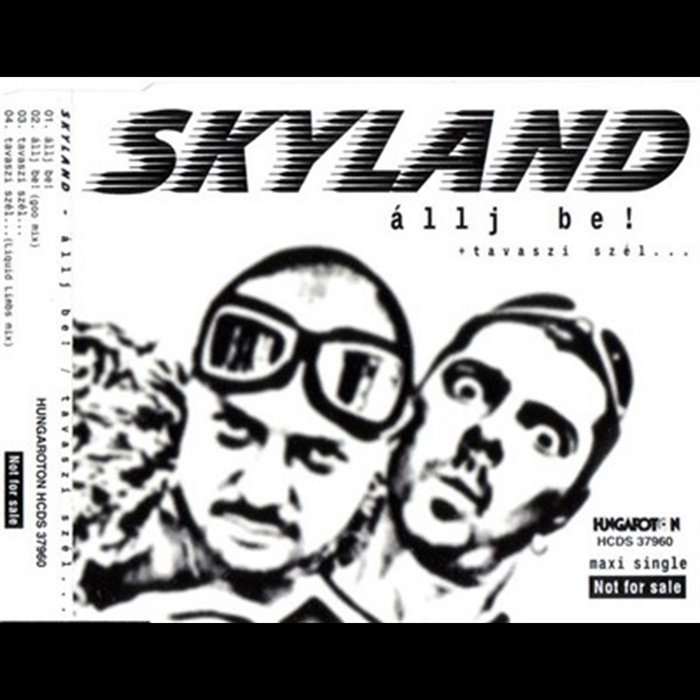 Állj Be Tavaszi Szél | Skyland