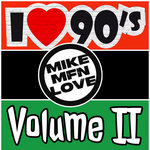 I Love the 90s Volume II
