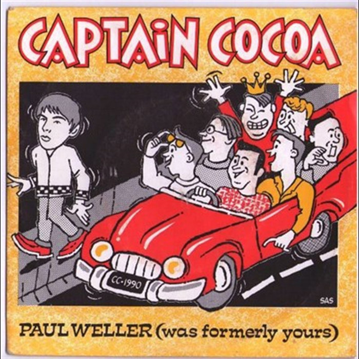 Paul Weller Was Formerly Yours | Captain Cocoa