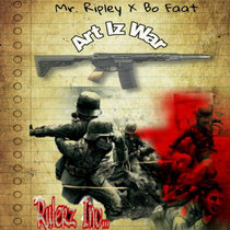 Mr Ripley x BoFaat - Art Iz War cover art