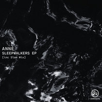 ANNĒ — Sleepwalkers EP (Inc Slam Mix)