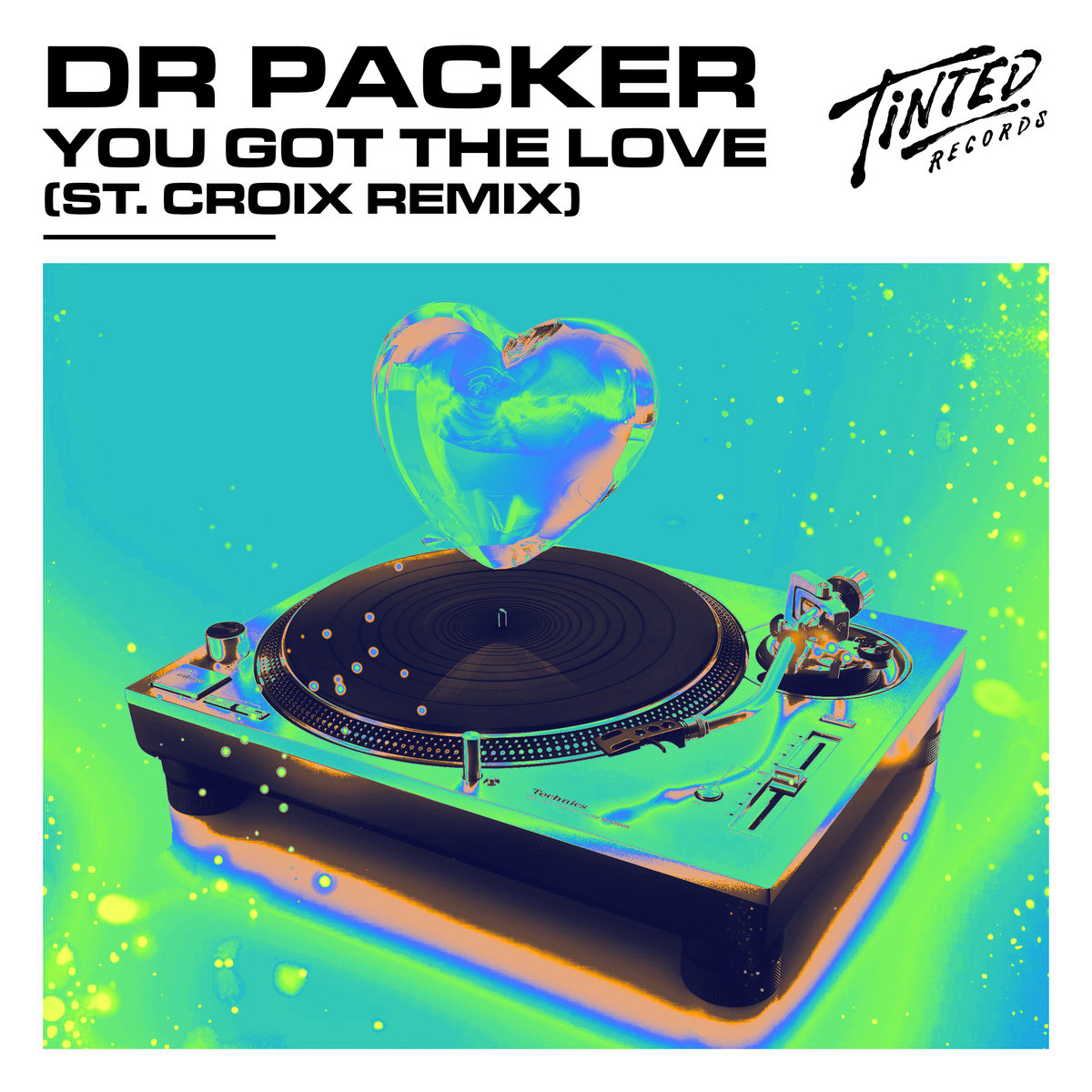 You Got The Love (St. Croix Remix) | Dr Packer | Tinted Records
