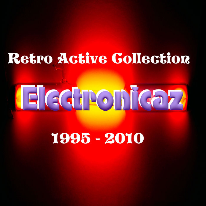Retro Active Collection 1995 2010 Electronicaz