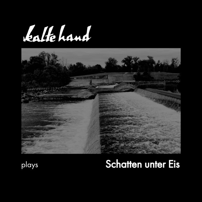 Pochette de Kalte Hand - plays Schatten Unter Eis par Static Age Musik