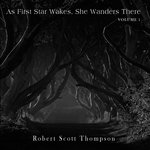 As First Star Wakes, She Wanders There - Volume 1