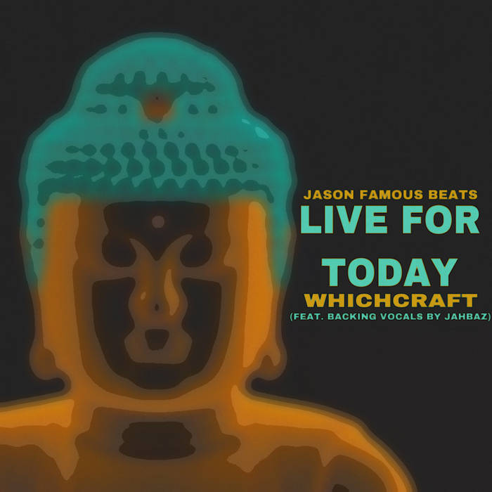 HHHeadz.com: Jason Famous Beats - Live For Today (Feat. Whichcraft ...