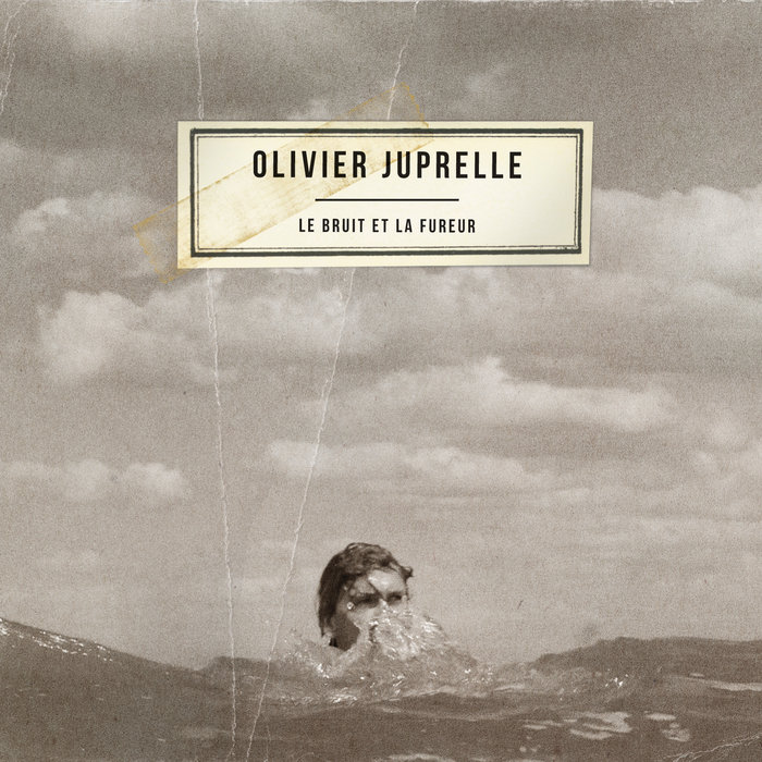 Bruit De La Fin Du Monde Le bruit et la fureur | Olivier Juprelle