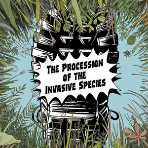 Procession of the Invasive Species cover