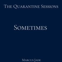 Sometimes (Quarantine Sessions 5.13.2020) cover art