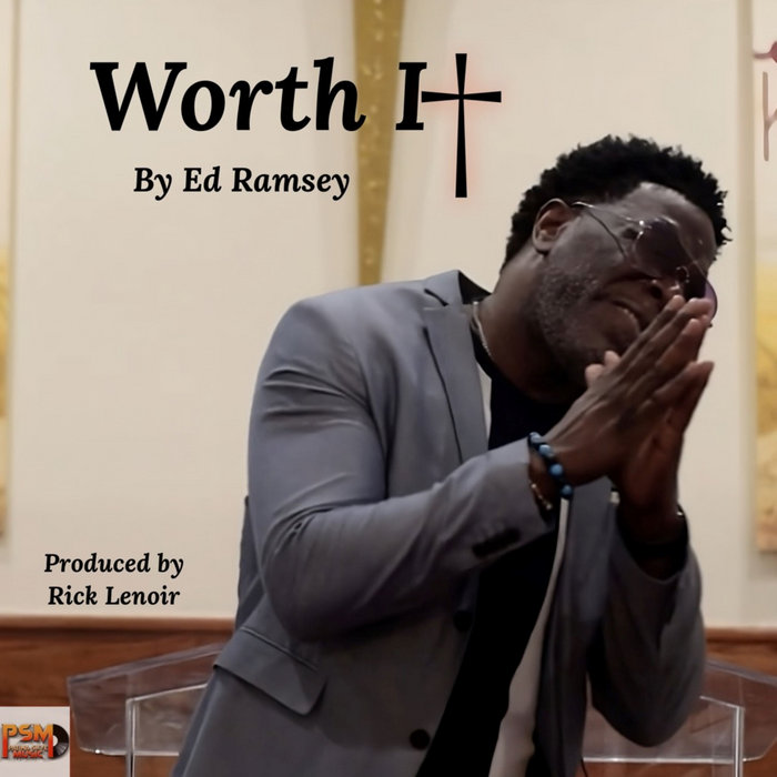 Worth It | Ed Ramsey