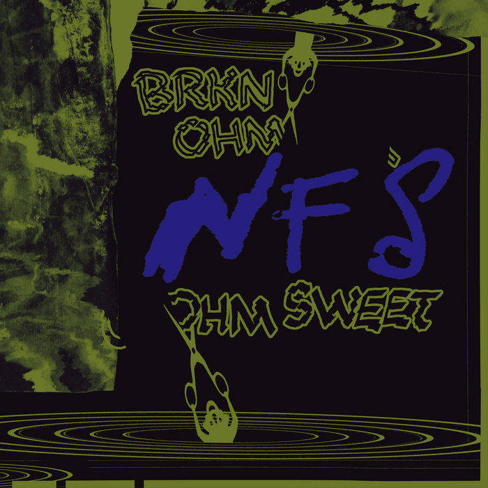 Pochette de NFS (022CAF?) par Brkn Ohm / Ohm Sweet