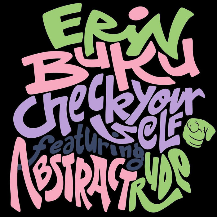 Abstract Rude Rapper Check Your Self (featuring Abstract Rude) | Erin Buku