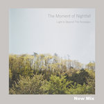 Light Is Beyond The Nostalgia (New Mix)