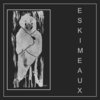 Eskimeaux Cover Art