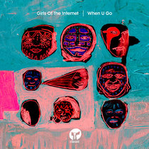 Girls of the Internet, MoBlack — When U Go (MoBlack Remix)