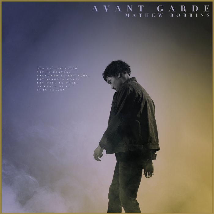 Avant Garde. | Mathew Robbins
