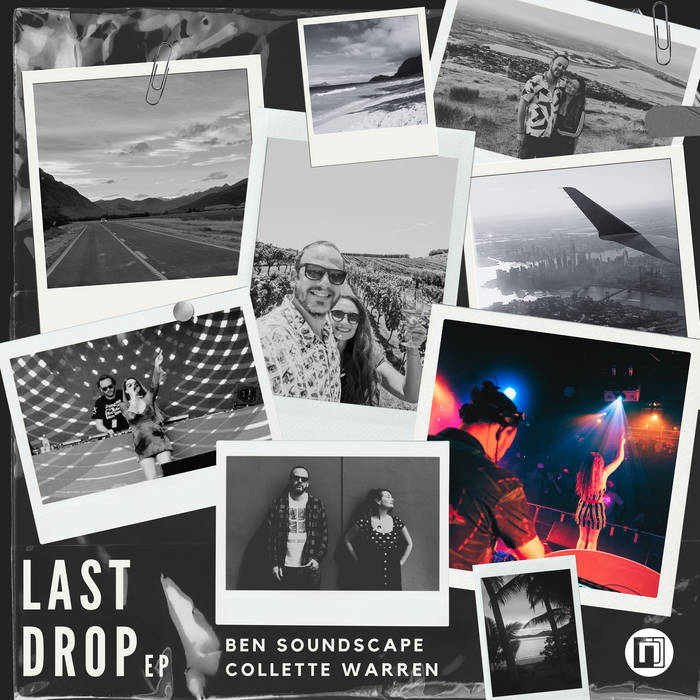 Last Drop EP Ben Soundscape x Collette Warren Intrigue Music