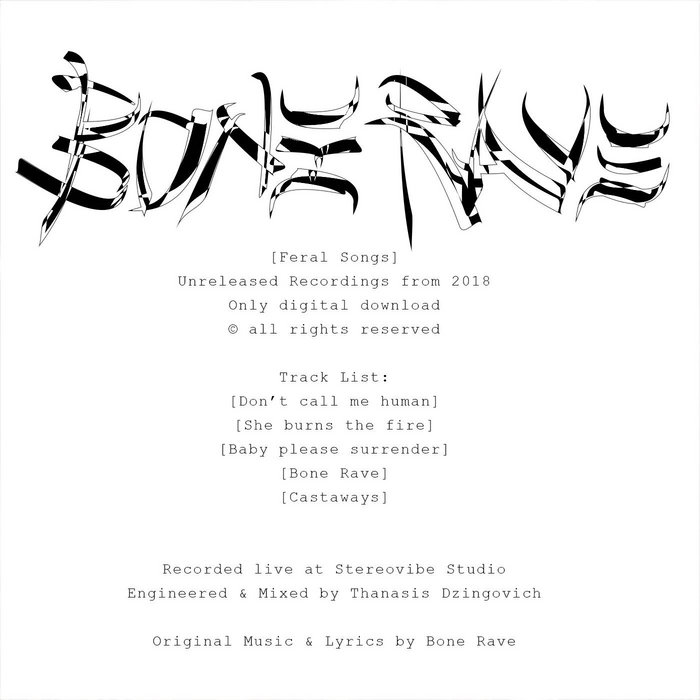 Feral Songs | BONE RAVE | Bone Rave