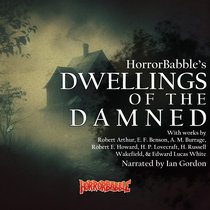 Dwellings of the Damned: 15 Haunted House Stories cover art