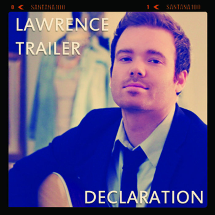 Declaration | Lawrence Trailer