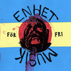 Enhet För Fri Musik - Det Finns Ett Hjärta Som För Dig