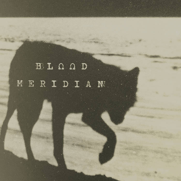 BLΩΩD MERIDIAN: Unauthorized Soundtrack to the Greatest Movie