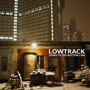 Down to the Bottomline | LOWTRACK
