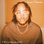 iLLWiNK - Leon Thomas - I Do (iLLHouse Edit)
