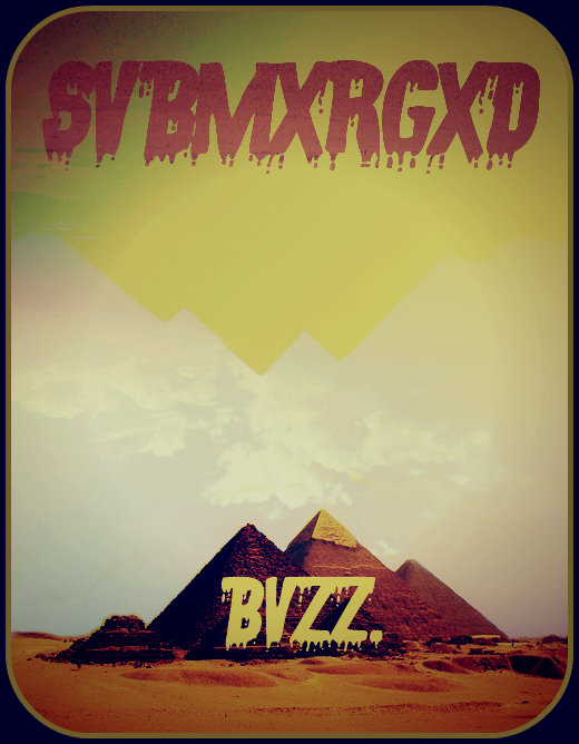 BVZZ x SVBMXRGXD | BVZZ