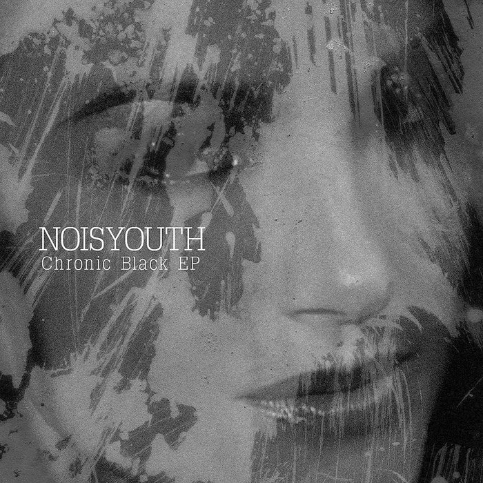 Chronic Black | Noisyouth | Melt Records
