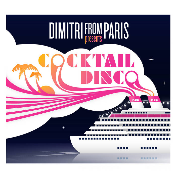 Dimitri From Paris COCKTAIL DISCO レコード Cocktail Disco | Dimitri From Paris | BBE
