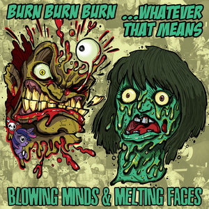 Blowing Minds & Melting Faces Split cover