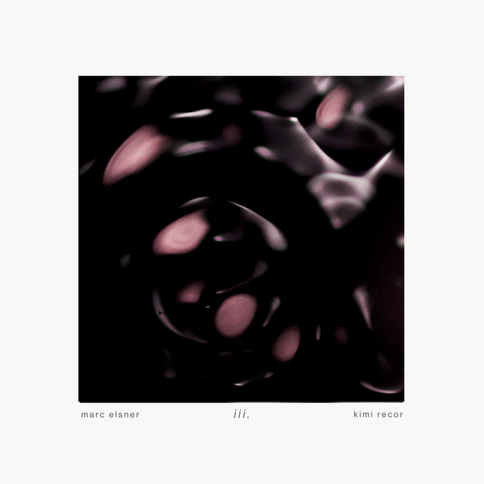 iii by marc elsner + kimi recor